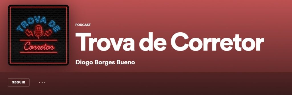 Podcast "Trova de Corretor" no Spotify