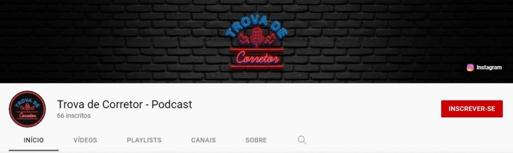 Podcast "Trova de Corretor" no YouTube